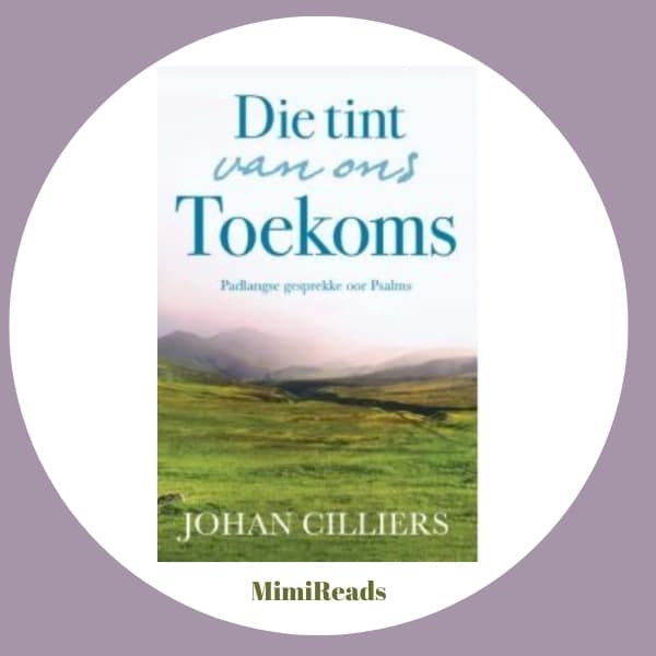 Die tint van ons toekoms - Johan Cilliers