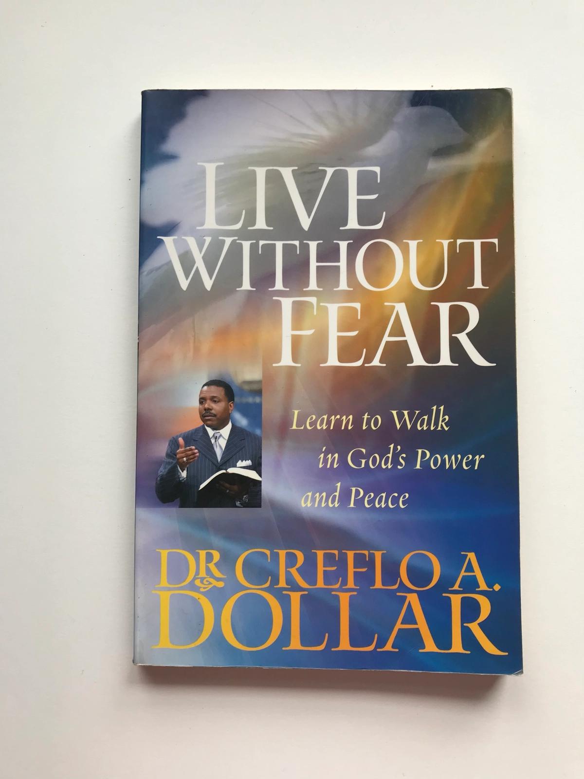 Live without fear- Dr. A Creflo Dollar