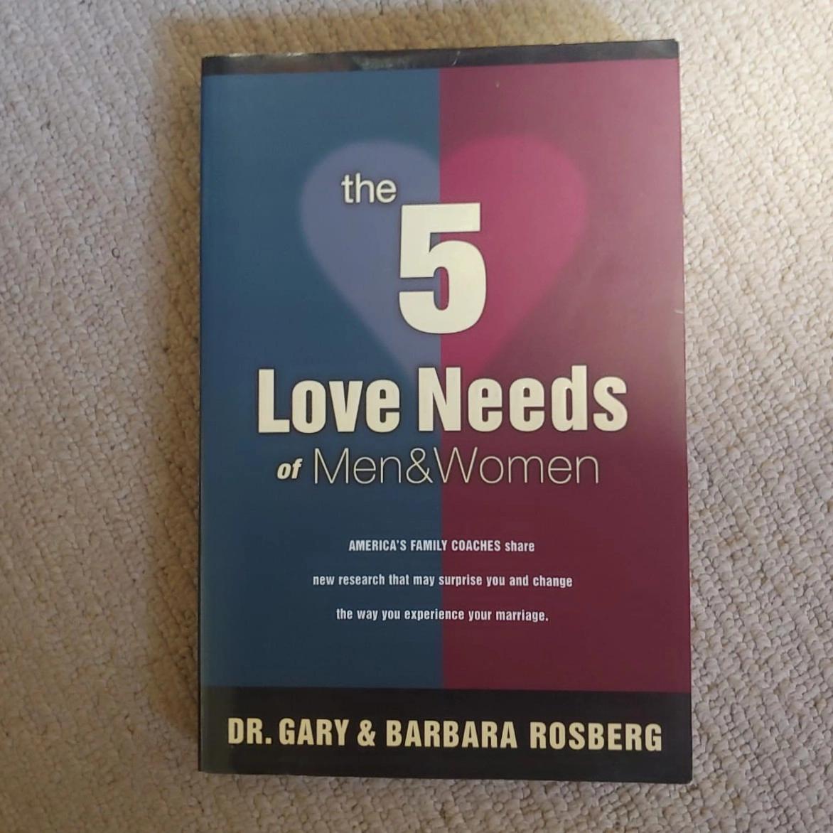 The 5 Love Needs of Men & Women - Dr. Gary & Barbara Rosberg