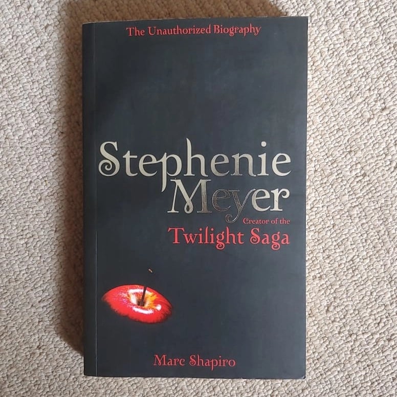 Stephenie Meyer: The Unauthorized Biography - Marc Shapiro